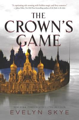 The Crown's Game by Skye, Evelyn