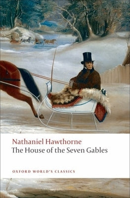 The House of the Seven Gables by Hawthorne, Nathaniel