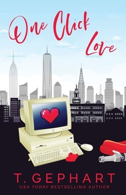 One Click Love by Gephart, T.