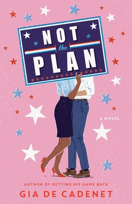 Not the Plan by de Cadenet, Gia