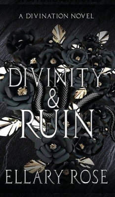 Divinity & Ruin: A Divination Novel by Rose, Ellary