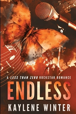 Endless - Ty & Zoey: A Less Than Zero Rockstar Romance by Winter, Kaylene