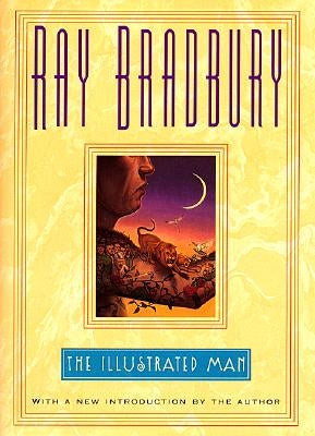 The Illustrated Man by Bradbury, Ray