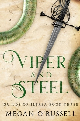 Viper and Steel by O'Russell, Megan