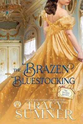 The Brazen Bluestocking by Sumner, Tracy