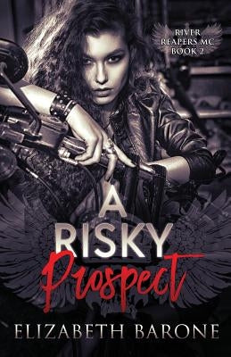 A Risky Prospect by Barone, Elizabeth