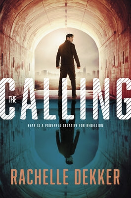 The Calling by Dekker, Rachelle