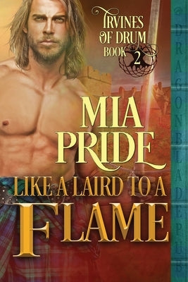 Like a Laird to a Flame by Pride, Mia