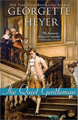 The Quiet Gentleman by Heyer, Georgette