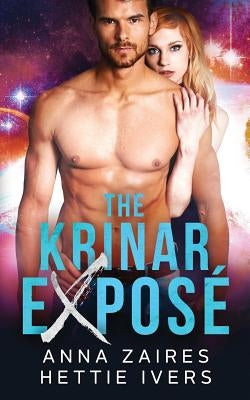 The Krinar Expose&#769;: A Krinar Chronicles Novel by Zaires, Anna