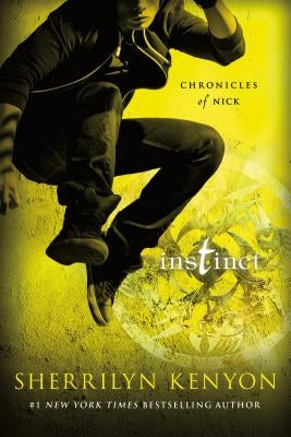 Instinct: Chronicles of Nick by Kenyon, Sherrilyn