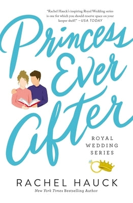 Princess Ever After by Hauck, Rachel