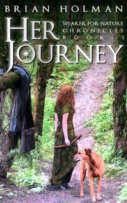 Her Journey by Holman, Brian E.