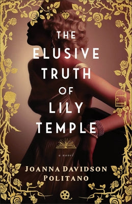 The Elusive Truth of Lily Temple by Politano, Joanna Davidson