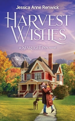 Harvest Wishes by Renwick, Jessica Anne