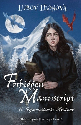 Forbidden Manuscript: A Supernatural Mystery by Leonova, Lubov