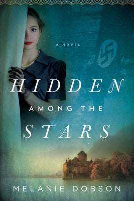 Hidden Among the Stars by Dobson, Melanie