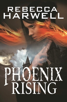 Phoenix Rising by Harwell, Rebecca