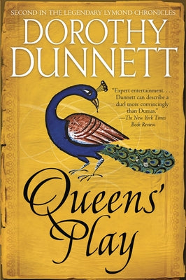 Queens' Play: Book Two in the Legendary Lymond Chronicles by Dunnett, Dorothy