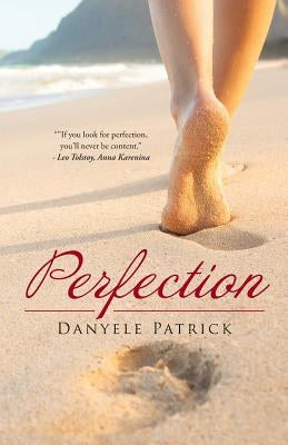 Perfection by Patrick, Danyele