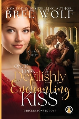 Once Upon a Devilishly Enchanting Kiss by Wolf, Bree