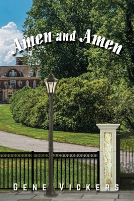 Amen and Amen by Vickers, Gene