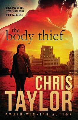 The Body Thief by Taylor, Chris