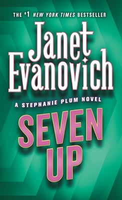 Seven Up: A Stephanie Plum Novel by Evanovich, Janet