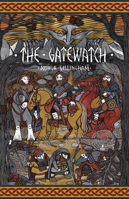 The Gatewatch by Gillingham, Joshua