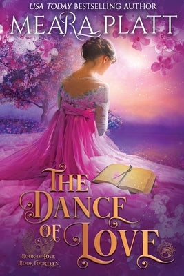 The Dance of Love by Platt, Meara