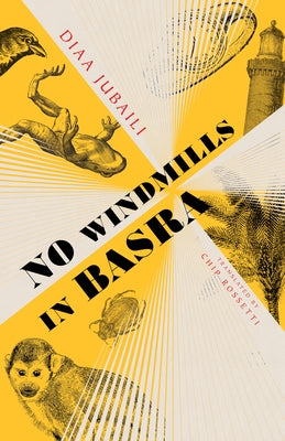 No Windmills in Basra by Jubaili, Diaa