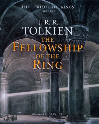 The Fellowship of the Ring: Being the First Part of the Lord of the Rings by Tolkien, J. R. R.