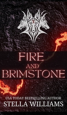 Fire and Brimstone by Williams, Stella