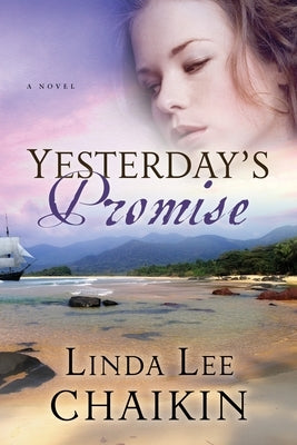 Yesterday's Promise by Chaikin, Linda Lee