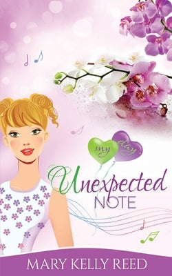 Unexpected Note: A Best Friends to Lovers Romantic Comedy by Reed, Mary Kelly