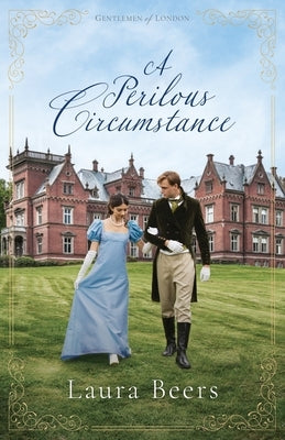 A Perilous Circumstance: A Regency Romance by Beers, Laura