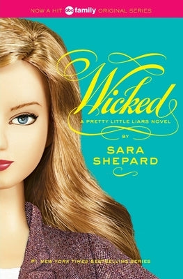 Pretty Little Liars #5: Wicked by Shepard, Sara