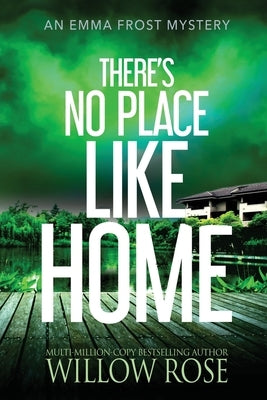 There's No Place like Home by Rose, Willow