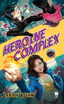 Heroine Complex by Kuhn, Sarah