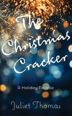 The Christmas Cracker: A Holiday Novella by Thomas, Juliet