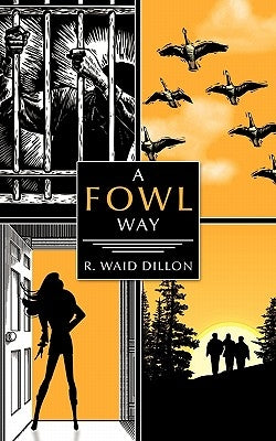 A Fowl Way by Dillon, R. Waid