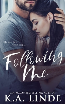 Following Me by Linde, K. A.