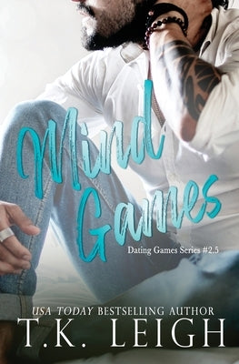 Mind Games by Leigh, T. K.