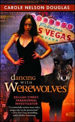 Dancing with Werewolves by Douglas, Carole Nelson