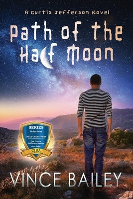 Path of the Half Moon by Bailey, Vince