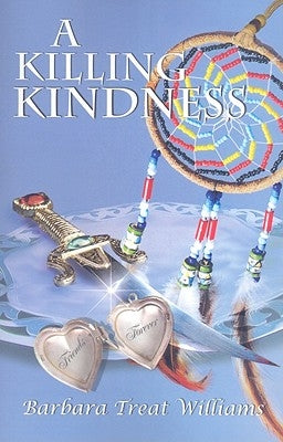 A Killing Kindness by Williams, Barbara Treat