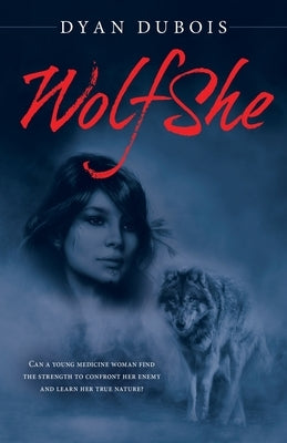 WolfShe by DuBois, Dyan