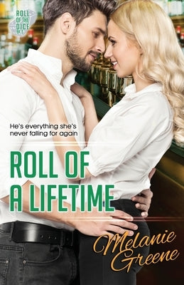 Roll of a Lifetime by Greene, Melanie