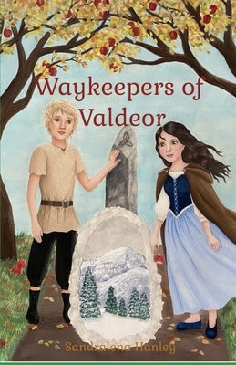 Waykeepers of Valdeor by Hanley, Sandra L.