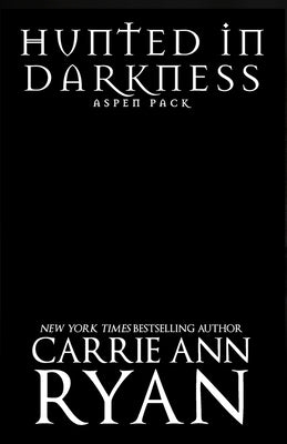 Hunted in Darkness by Ryan, Carrie Ann